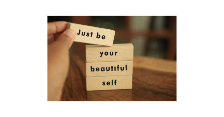 Just Be Your Beautiful Self words written on blocks