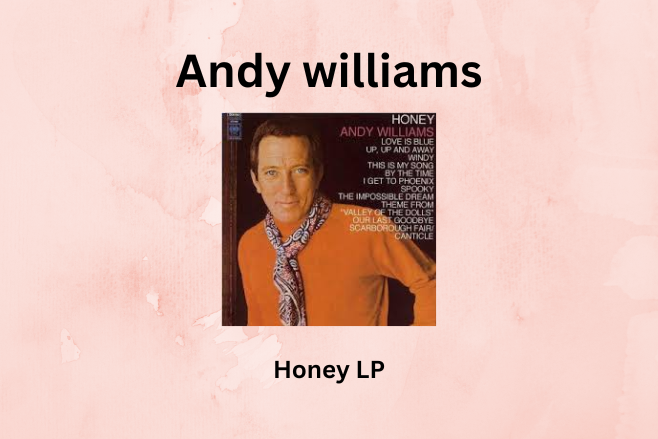 Andy Williams Honey Lp with The Impossible Dream song