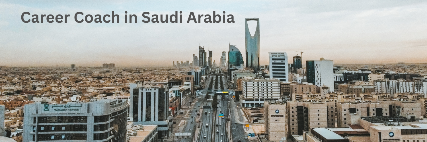 Career coach in Saudi Arabia supporting professionals in Riyadh and Jeddah